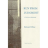 Run From Judgment: A Novel of Suspense