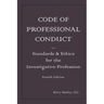 Code of Professional Conduct: Standards & Ethics for the Investigative Profession