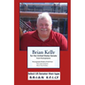 Brian Kelly for the United States Senate from PA: Pennsylvania needs a fresh face that loves America more than politics.