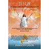 Jesus Descending from the Golden Gates of Heaven: A Divine Revelation With Jesus And Four Biblical Heroes