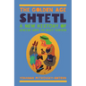 The Golden Age Shtetl: A New History of Jewish Life in East Europe