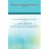 The Transcendental Meditation Technique and The Journey of Enlightenment