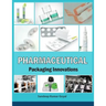 Pharmaceutical Packaging Innovations
