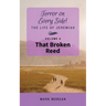 That Broken Reed: Volume 6 of 6