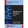 Manufacturing Excellence: Renewal and Rebirth