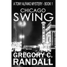 Chicago Swing: A Tony Alfano Thriller