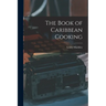 The Book of Caribbean Cooking