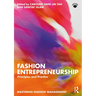 Fashion Entrepreneurship: Principles and Practice
