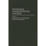 Privatizing Transportation Systems