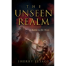 The Unseen Realm: A Battle to be Won