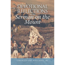 Devotional Reflections on the Sermon on the Mount