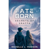 Fate Born: Secrets of Sratta