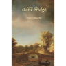 Across the Stone Bridge