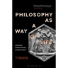 Philosophy as a Way of Life: History, Dimensions, Directions