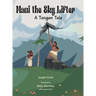 Maui the Sky Lifter: A Tongan Tale