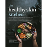 Healthy Skin Kitchen: For Eczema, Dermatitis, Psoriasis, Acne, Allergies, Hives, Rosacea, Red Skin Syndrome, Cellulite, Leaky Gut, McAs, Salicylate Se