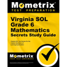 Virginia Sol Grade 6 Mathematics Secrets Study Guide: Virginia Sol Test Review for the Virginia Standards of Learning Examination