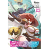 The World's Strongest Rearguard: Labyrinth Country's Novice Seeker, Vol. 7 (Manga)