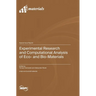 Experimental Research and Computational Analysis of Eco- and Bio-Materials