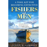 A Tool Kit for Becoming Effective Fishers of Men