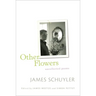 Other Flowers: Uncollected Poems