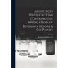 Architects Specifications Covering the Application of Benjamin Moore & Co. Paints