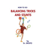 How to Do Balancing Tricks and Stunts