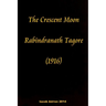 The crescent moon Rabindranath Tagore (1916)