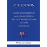 Safety, Rehabilitation and Compensation (Defence-related Claims) Act 1988 (Australia) (2018 Edition)