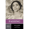 Passing: A Norton Critical Edition