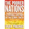 The Poorer Nations: A Possible History of the Global South