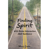 Finding Spirit With Divine Intervention and Guidance