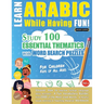 Learn Arabic While Having Fun! - For Children: KIDS OF ALL AGES - STUDY 100 ESSENTIAL THEMATICS WITH WORD SEARCH PUZZLES - VOL.1 - Uncover How to Impr