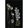 The War on Drugs and the Global Colour Line