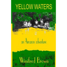 Yellow Waters: an Amazon adventure