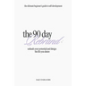The 90 Day Rebrand: Unleash Your Potential and Design the Life You Desire