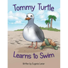 Tommy Turtle Learns to Swim