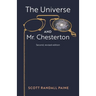 The Universe and Mr. Chesterton (Second, revised edition)