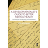 A Developmentalist's Guide to Better Mental Health: Navigating Everyday Life Dilemmas
