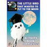 'The Little Bird That Wanted to Fly to the Moon' Activity Book for Ages 3-5