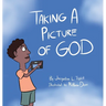 Taking A Picture of God