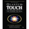Quantum-Touch: The Power to Heal