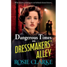 Dangerous Times on Dressmakers' Alley