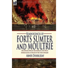 Reminiscences of Forts Sumter and Moultrie: the Opening Phase of the American Civil War as Experienced by an Officer of the Union Artillery