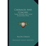 Carriages And Coaches: Their History And Their Evolution (1912)