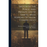 Sketch Of The Public And Private Life Of Samuel Miles Hopkins, Of Salem, Connecticut