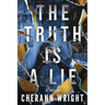 The Truth is a Lie