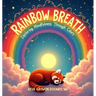Rainbow Breath