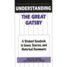 Understanding the Great Gatsby: A Student Casebook to Issues, Sources, and Historical Documents