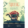 Squeak, The Little Grey Squirrel